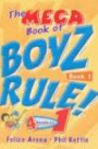 The Mega Book of Boyz Rule!: Bk. 1 (Boyz Rule!)