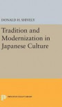Tradition and Modernization in Japanese Culture (Studies in the Modernization of Japan)