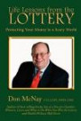 Life Lessons from the Lottery:: Protecting Your Money in a Scary World (McNay on the Money ) (Volume 2)