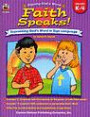 Faith Speaks!: Expressing God's Word In Sign Language (Signing God's Word)
