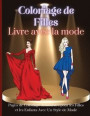 Livre de Coloriage pour Filles avec Mode: Beau livre de coloriage de mode pour filles et adolescents 30 pages avec des designs amusants et des tenues