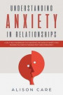 Understanding Anxiety in Relationships