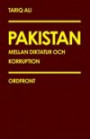 Pakistan mellan diktatur och korruption