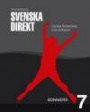 Svenska Direkt år 7 Studiebok (utkommer augusti 2009)
