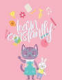 Learn Constantly: Awesome Composition NoteBook; Cool Journal; Back to School; Wide Ruled Blank Lined for Students, Kids, Grade School or