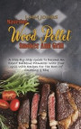 Mastering Wood Pellet Smoker And Grill