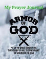 Armor Of God Christian Journal Workbook: Sermon Notes Bible Study Notebook Diary: Bible Study Journal Diary Workbook: An Inspirational Worship Book To
