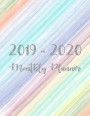 2019-2020 Monthly Planner: Two Year - Monthly Calendar Planner - 24 Months Jan 2019 to Dec 2020 For Academic Agenda Schedule Organizer Logbook an