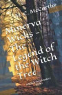 Minerva Wicks and the Legend of the Witch Tree