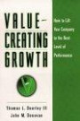Value-Creating Growth: How to Lift Your Company to the Next Level of Performance (Jossey Bass Business and Management Series)
