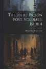 The Joliet Prison Post, Volume 1, Issue 4