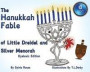 The Hanukkah Fable of Little Dreidel and Silver Menorah Dyslexic Edition: Dyslexic Font