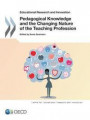 Pedagogical knowledge and the changing nature of the teaching profession