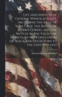 Life and Services of General Winfield Scott, Including the Siege of Vera Cruz, the Battle of Cerro Gordo, and the Battles in the Valley of Mexico, to the Conclusion of Peace, and his Return to the