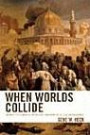 When Worlds Collide: Exploring the Ideological and Political Foundations of the Clash of Civilization
