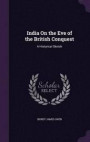 India on the Eve of the British Conquest