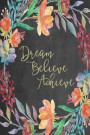 Chalkboard Journal - Dream Believe Achieve (Sage): 100 page 6' x 9' Ruled Notebook: Inspirational Journal, Blank Notebook, Blank Journal, Lined Notebo