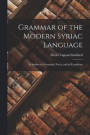 Grammar of the Modern Syriac Language
