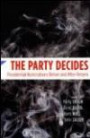 The Party Decides: Presidential Nominations Before and After Reform (Chicago Studies in American Politics)