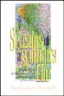Seasons of a Woman's Life: Autumn, Winter, Spring, Summer : Life Is a Recurring Series of Transitions