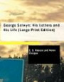 George Selwyn: His Letters and His Life (Large Print Edition)