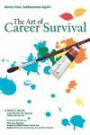 The Art of Career Survival: Never Fear Joblessness Again