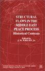 Structural Flaws in the Middle East Peace Process: Historical Contexts (International Political Economy)