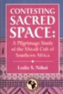 Contesting Sacred Space: A Pilgrimage Study of the Mwali Cult of Southern Africa