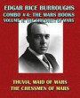 Edgar Rice Burroughs Combo #4: The Mars Books Volume II: The Children of Mars: Thuvia, Maid of Mars/The Chessmen of Mars