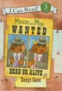 Minnie and Moo Wanted Dead or Alive (I Can Read Books: Level 3 (Pb))