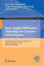 Smart Trends in Information Technology and Computer Communications: First International Conference, SmartCom 2016, Jaipur, India, August 6-7, 2016, ... in Computer and Information Science)
