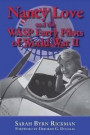 Nancy Love and the WASP Ferry Pilots of World War II (North Texas Military Biography and Memoir Series)