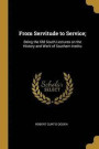 From Servitude to Service;