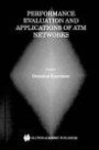 Performance Evaluation and Applications of ATM Networks (The Kluwer International Series in Engineering and Computer Science)