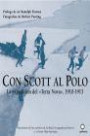 Con Scott al Polo: la ExpediciÓn Del 'terra Nova', 1910-1913
