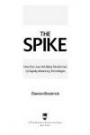 The Spike: How Our Lives Are Being Transformed By Rapidly Advancing Technologies