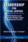 Leadership for Social Justice: Promoting Equity and Excellence Through Inquiry and Reflective Practice (PB) (Educational Leadership for Social Justice)