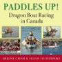 Dragon Boat Racing in Canada Paddles Up!