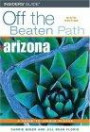 Arizona Off the Beaten Path, 6th (Off the Beaten Path Series)