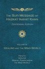 The Sufi Message of Hazrat Inayat Khan (Centennial Edition)