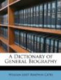 A Dictionary of General Biography
