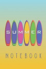 Summer Surfboards Surfing Notebook: Bright Coloured Surfboards on a Gradient Beach Look Blank Lined Surf Journal for Summer Lovers to Use for Whatever