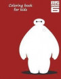 Big Hero 6 Coloring Book: Great coloring book for kids on big hero 6. 50 pages of lovely scenes to color in this A4 Book. So what you waiting for kids grab them pencils and start coloring