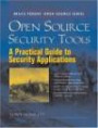 Open Source Security Tools : Practical Guide to Security Applications, A (Bruce Perens Open Source)