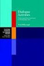 Dialogue Activities: Volume 0, Part 0 (Cambridge Handbooks for Language Teachers)