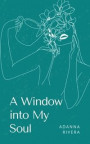 A Window into My Soul