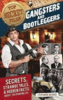 Top Secret Files: Gangsters and Bootleggers: Secrets, Strange Tales, and Hidden Facts about the Roaring 20s
