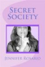 Secret Society: Secret Society of the World, of Conspiracy Theories of Gathering Secret Knowledge of Sex Which Live Among Us Every Day