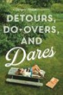 Detours, Do-Overs, and Dares -- A Morgan Matson Collection: Amy & Roger's Epic Detour; Second Chance Summer; Since You've Been Gone