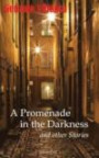 A Promenade in the Darkness and Other Stories